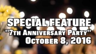 SPECIAL FEATURE | 7th Anniversary Party