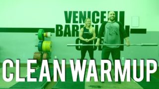 Venice Barbell Club – Clean Warmup
