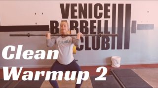 Clean Warmup 2 – Venice Barbell Club